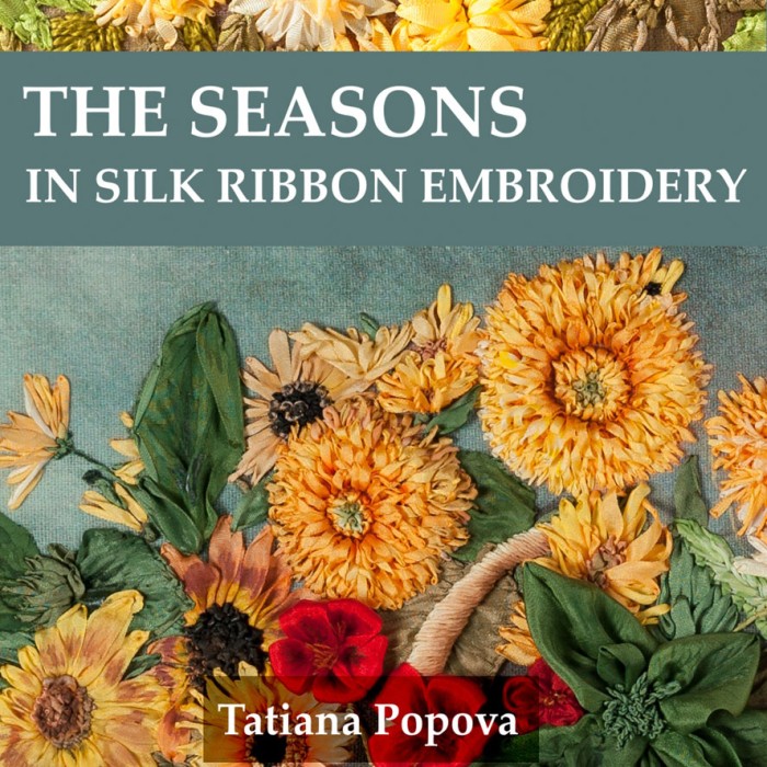 E-BOOK: The Seasons in Silk Ribbon Embroidery – Newest Volume